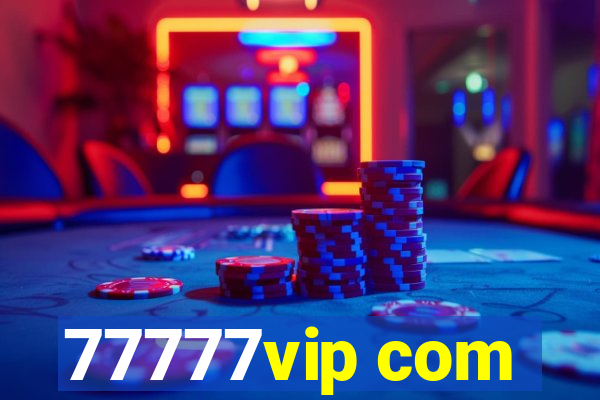 77777vip com